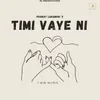 TIMI VAYE NI ( 1 MIN MUSIC  )